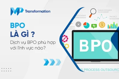 BPO là gì? Dịch vụ BPO phù hợp với lĩnh vực nào?