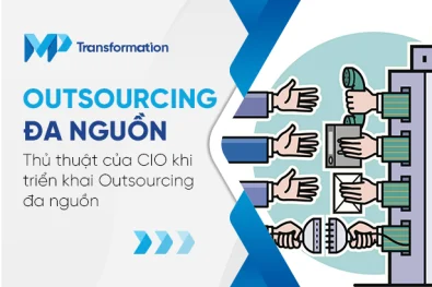 Thủ thuật của CIO khi triển khai Outsourcing đa nguồn