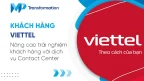 Khách hàng Viettel: Nâng cao trải nghiệm khách hàng với dịch vụ Contact Center