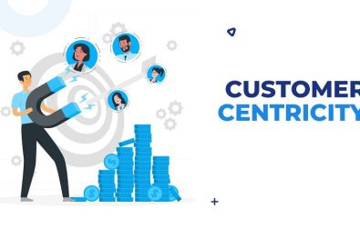 Customer Centric là gì? Bí quyết triển khai bứt tốc doanh số