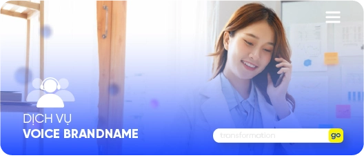 Voice Brandname - Dịch vụ cuộc gọi hiển thị tên thương hiệu