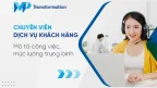 Chuyên viên dịch vụ khách hàng - Mô tả công việc, mức lương trung bình