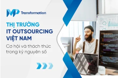 Thị trường IT Outsourcing Việt Nam Cơ hội và thách thức trong kỷ nguyên số