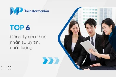 Top 6 công ty cho thuê nhân sự uy tín chất lượng 