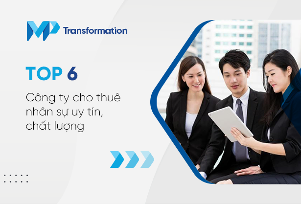 Top 6 công ty cho thuê nhân sự uy tín chất lượng 