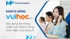 Khách hàng VUIHOC.VN: Xây dựng hệ thống chăm sóc khách hàng toàn diện ứng dụng AI 