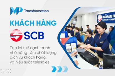 Ngân hàng TMCP Sài Gòn: Tạo lợi thế cạnh tranh nhờ nâng tầm chất lượng dịch vụ khách hàng và hiệu suất telesales 