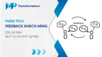 Phân tích feedback khách hàng để cải tiến dịch vụ doanh nghiệp