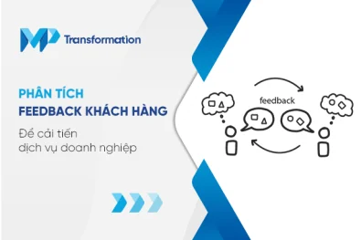 Phân tích feedback khách hàng để cải tiến dịch vụ doanh nghiệp