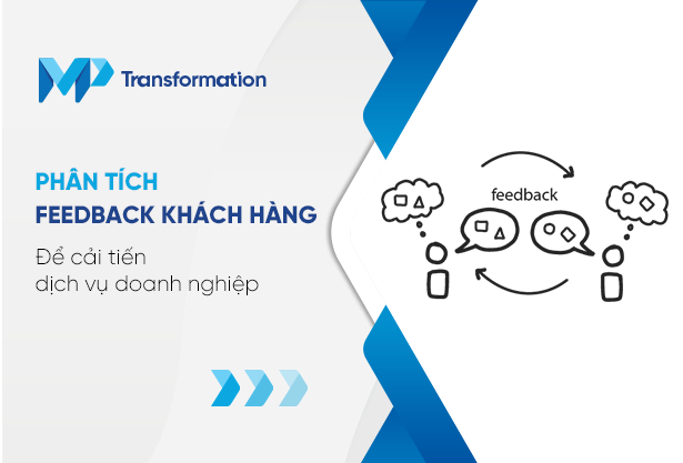 Phân tích feedback khách hàng để cải tiến dịch vụ doanh nghiệp