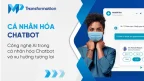 Công nghệ AI trong cá nhân hóa Chatbot và xu hướng tương lai