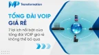 Tổng đài VoIP giá rẻ - 7 lợi ích nổi bật không thể bỏ qua