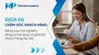 Dịch vụ chăm sóc khách hàng Nâng cao trải nghiệm hoàn hảo