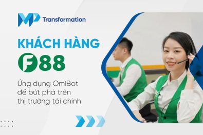 Khách hàng F88: Ứng dụng OmiBot để bứt phá trên thị trường tài chính 