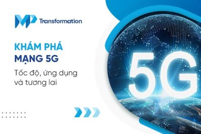 Khám phá mạng 5G là gì: Tốc độ, ứng dụng và tương lai 