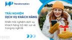 Tạo niềm vui với trải nghiệm dịch vụ khách hàng trong dịp lễ