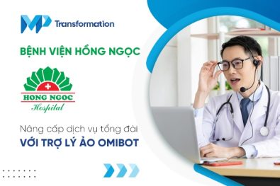Bệnh viện Hồng Ngọc nâng cấp dịch vụ tổng đài ảo OmiBot