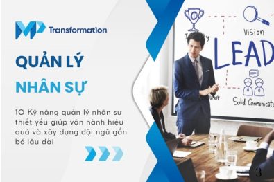 10 Kỹ năng quản lý nhân sự thiết yếu cho nhà lãnh đạo