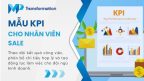 Mẫu KPI cho nhân viên sale hiệu quả dễ áp dụng