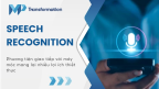 Speech Recognition là gì?