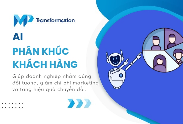 Ứng dụng AI phân khúc khách hàng trong marketing hiện đại