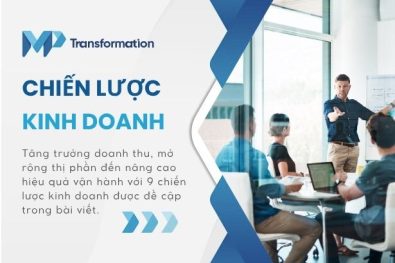 9 chiến lược kinh doanh phổ biến gia tăng hiệu quả nhất hiện nay