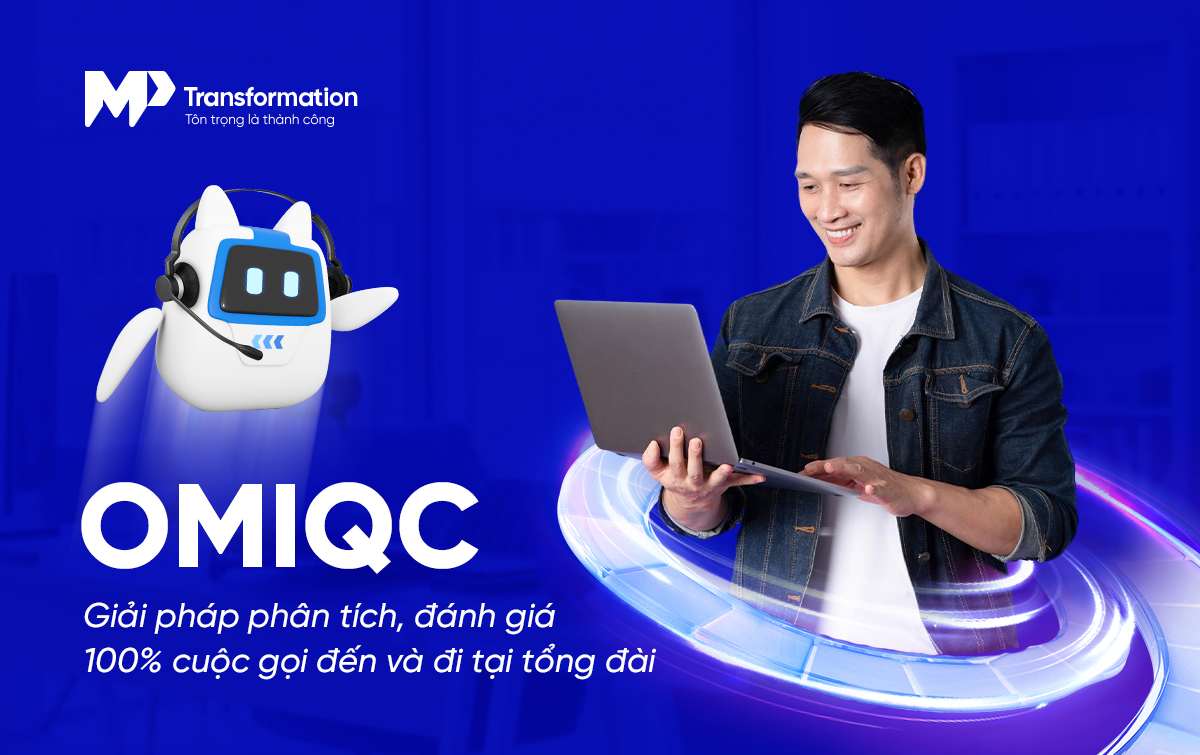 Giải pháp đánh giá chất lượng cuộc gọi tự động OmiQC