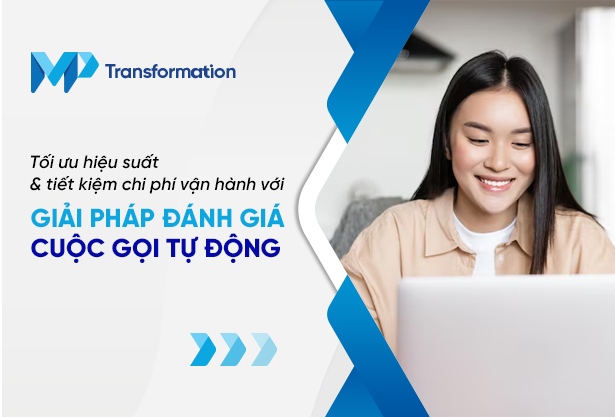 Cách đánh giá cuộc gọi tự động giúp tiết kiệm chi phí hiệu quả