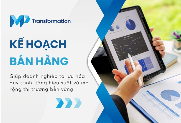 Kế hoạch bán hàng là gì? Các bước lập bảng kế hoạch chi tiết