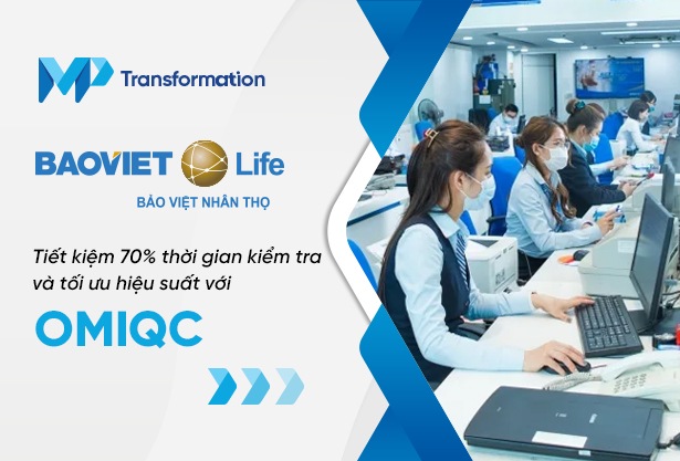 Bảo Việt Nhân Thọ tiết kiếm 70% thời gian kiểm tra với OmiQC