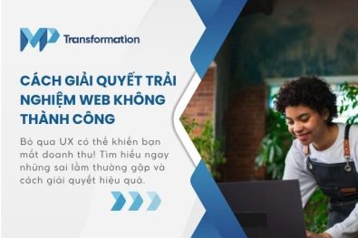 Tại sao trải nghiệm Web của bạn không thành công - và cách giải quyết