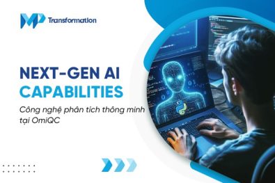 OmiQC ứng dụng Next-Gen AI Capabilities như thế nào?