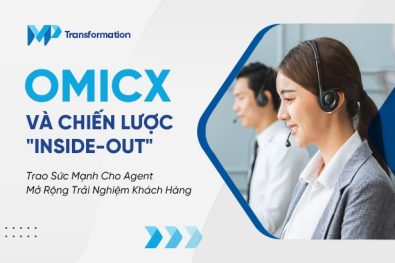 OmiCX và Chiến Lược "Inside-Out": Trao Sức Mạnh Cho Agent