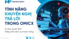 OmiCX: Tính Năng Khuyến Nghị Trả Lời Giúp Nâng Tầm CSKH