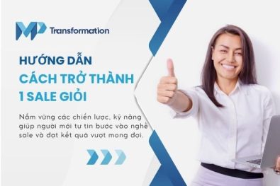 Học cách để trở thành một sale giỏi cho người mới bắt đầu