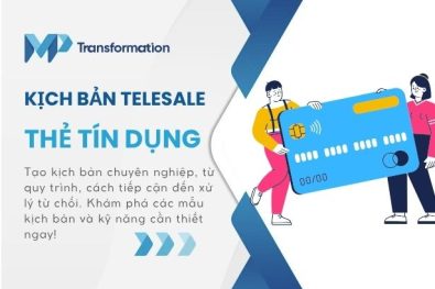 6 mẫu kịch bản Telesale thẻ tín dụng chuyên nghiệp