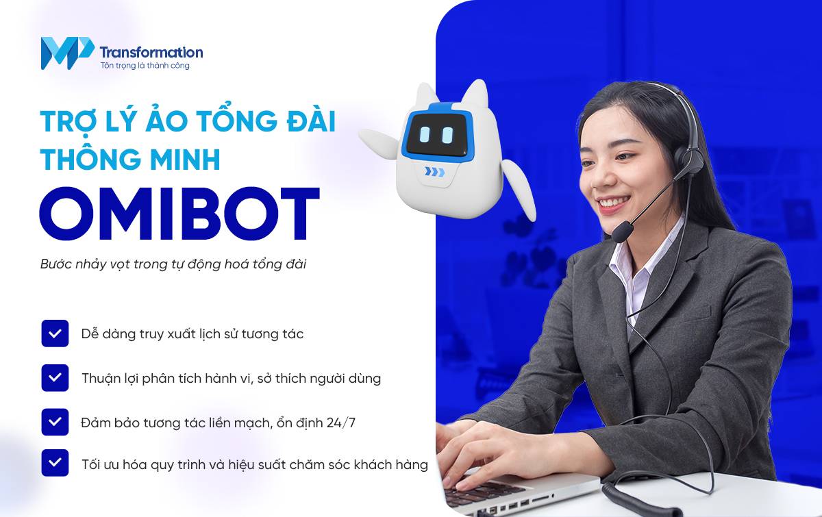 OmiBot kích hoạt tiềm năng tổng đài thông minh
