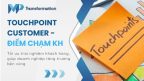 customer touchpoint la gi