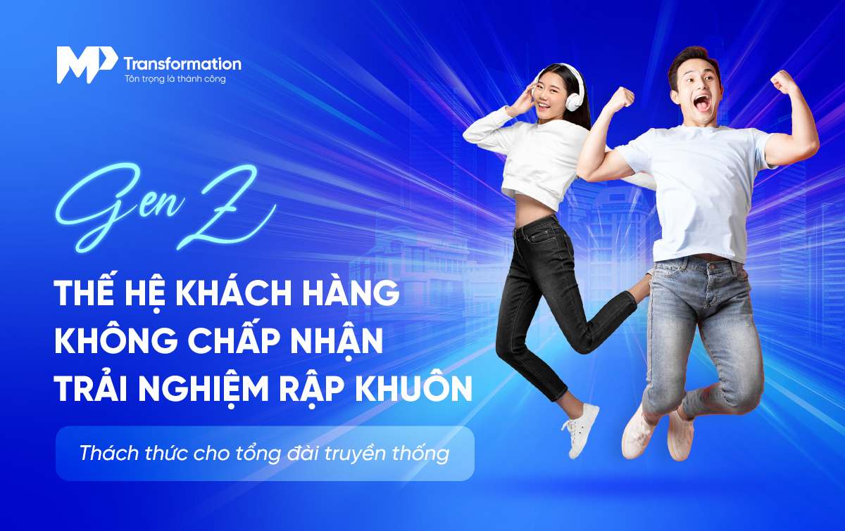 Gen Z và thay đổi trong kỳ vọng dịch vụ