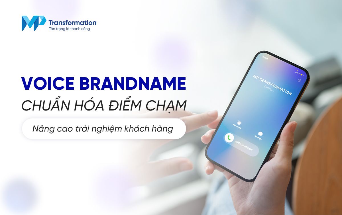 Lợi thế cạnh tranh nhờ giải pháp Voice Brandname của MPT