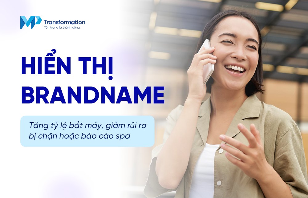 Vì sao hình thức hiển thị Brandname hay số di động lại quan trọng?