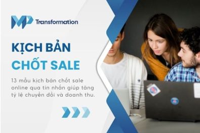 13 Kịch bản chốt sale online tăng tỷ lệ đơn hàng