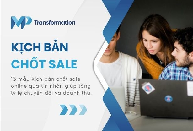 13 Kịch bản chốt sale online tăng tỷ lệ đơn hàng
