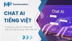 6 công cụ Chat AI tiếng Việt miễn phí đáng dùng nhất hiện nay