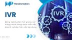 IVR - Hệ thống phản hồi giọng nói tự động