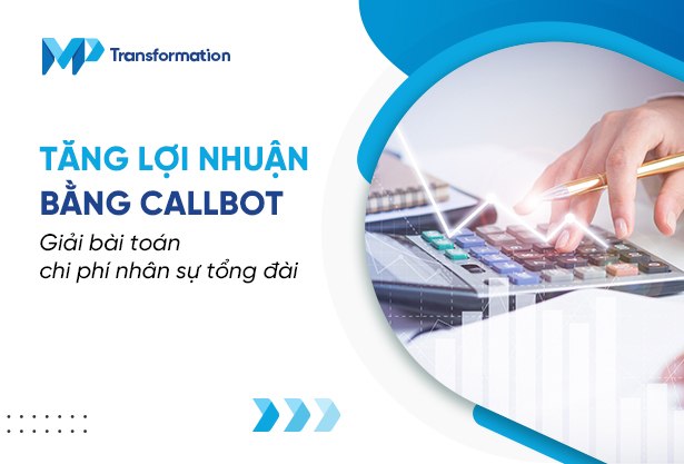 tang loi nhuan bang callbot 3