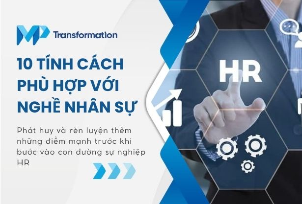 10 tính cách phù hợp với nghề nhân sự mà bạn cần biết