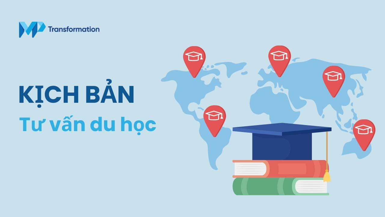 Kịch bản tư vấn du học