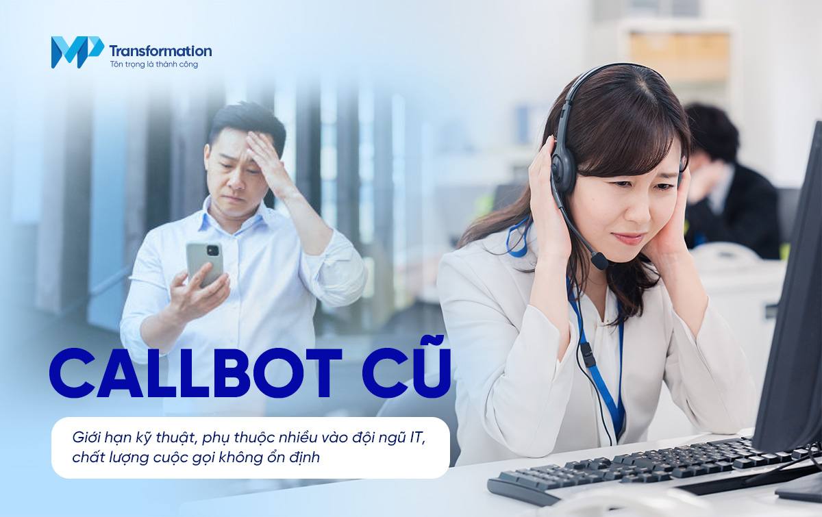 Giới hạn của callbot thông thường Giới hạn của callbot thông thường