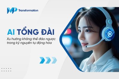 AI tổng đài – Xu hướng không thể đảo ngược trong kỷ nguyên tự động hóa
